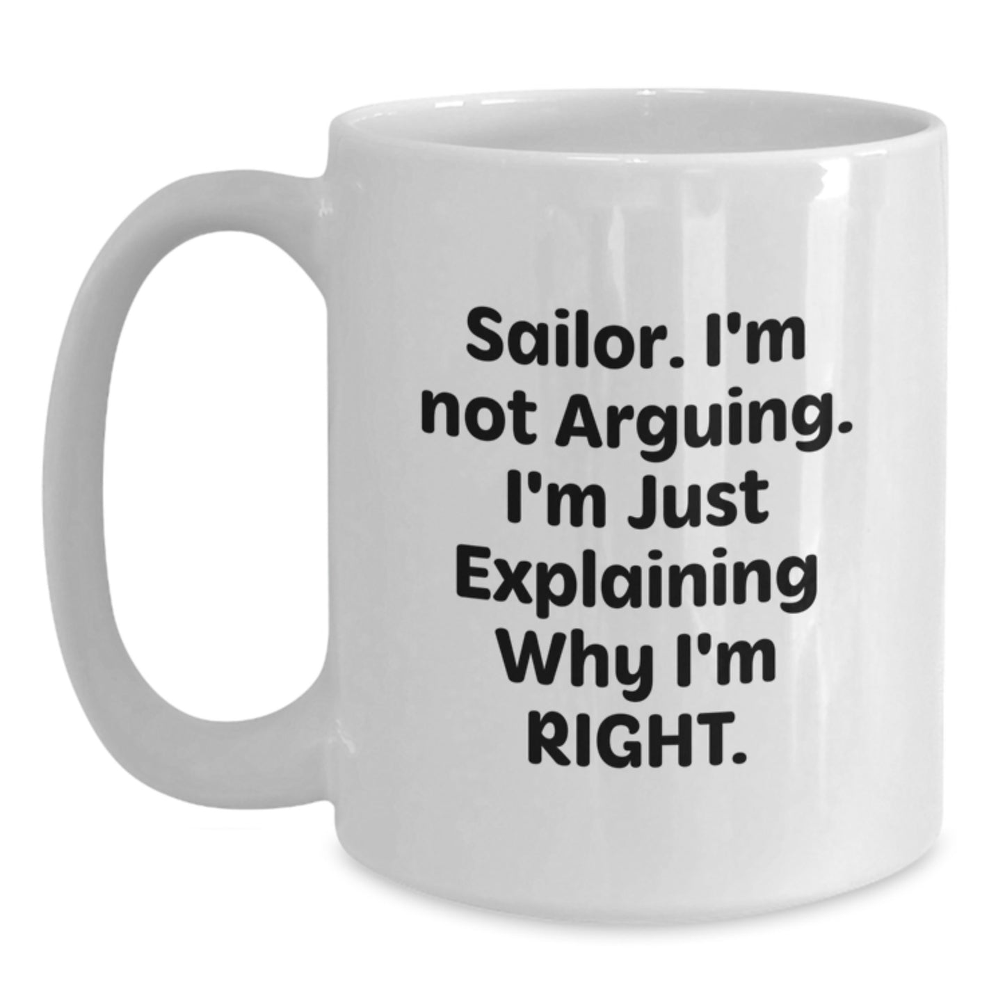 Funny Sailor Gifts from Men to Wife, White Coffee Mug for Sailor, Mother's Day Unique Gifts - Main