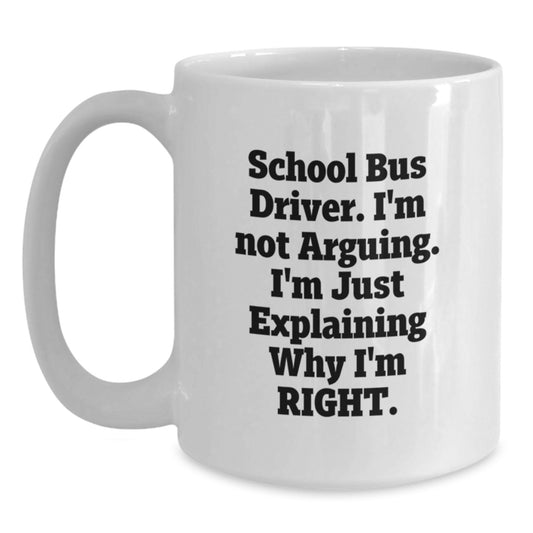 Funny School Bus Driver Gifts from Men for School Bus Driver - White Coffee Mug for Christmas Morning - Main