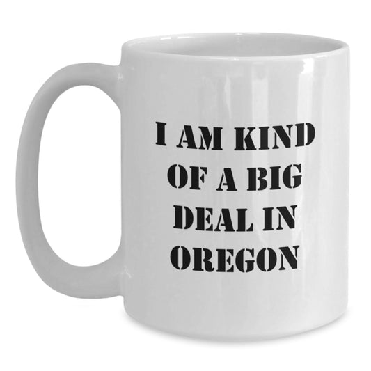 Funny Mugs From Oregon Gifts for Dad, Oregon Coffee Lover, Unique Father's Day Unique Gifts from Men to Family - Main