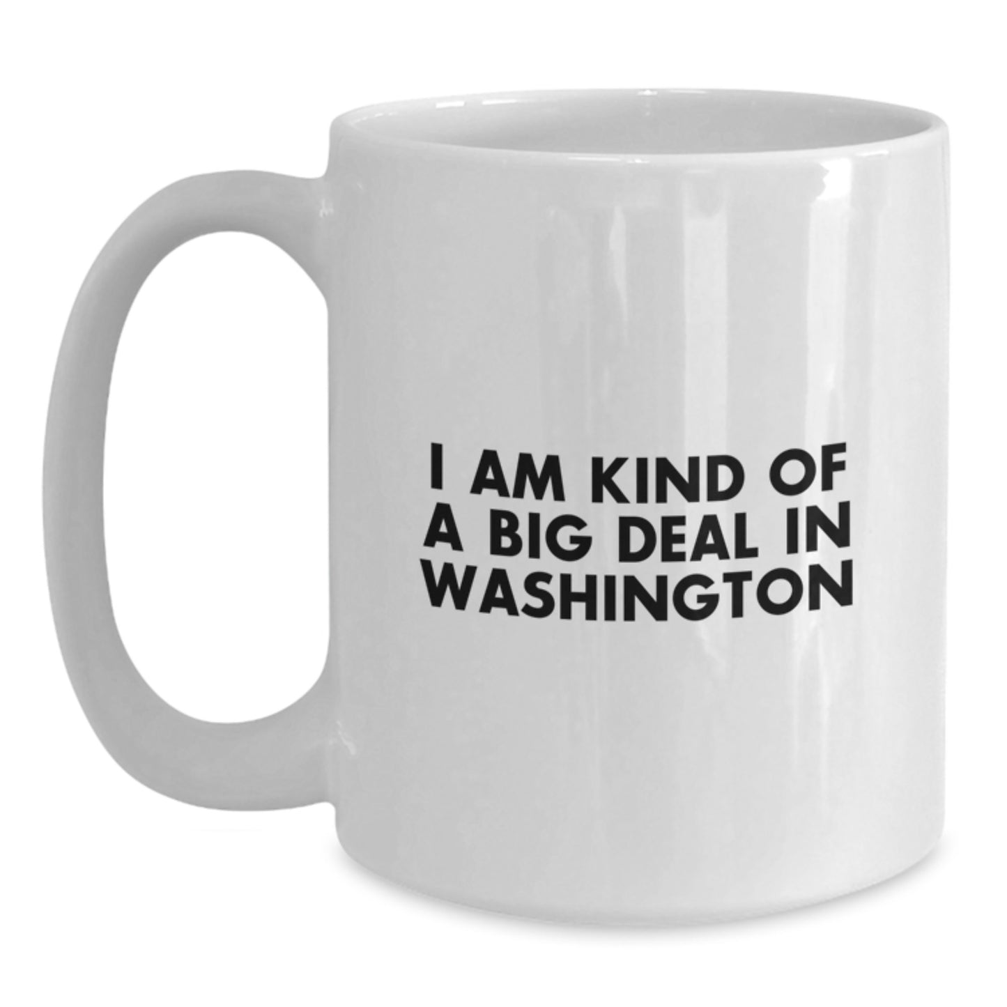 Washington Humor Gifts from Men to Friends and Family - Cute Valentine's White Coffee Mug - I'm Kind Of A Prime Selection In Washington - Main
