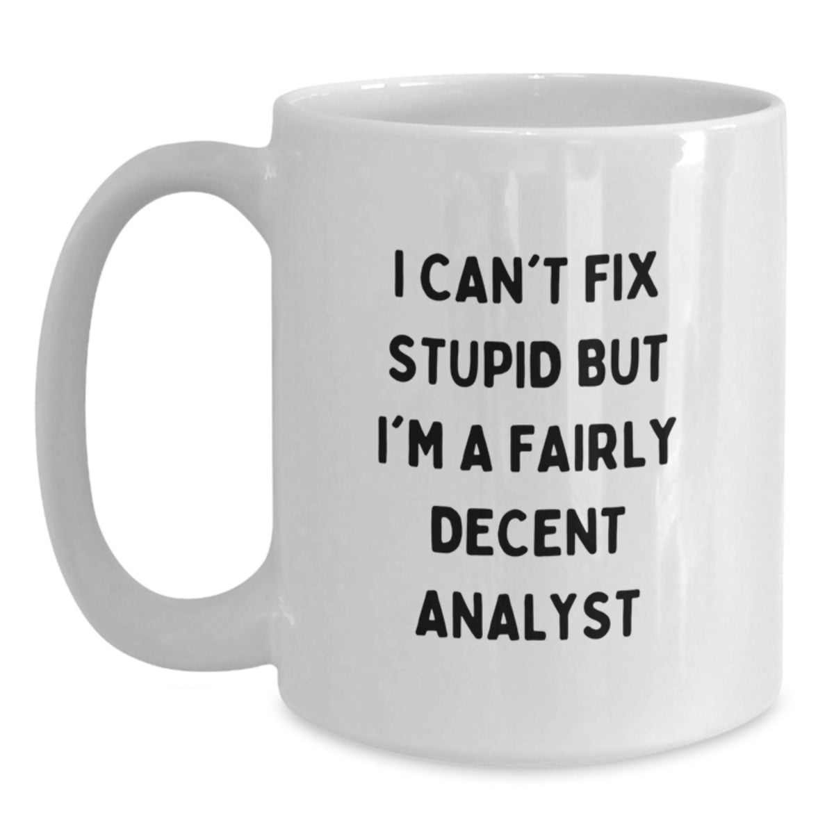 Christmas Gift for Her - Fairly Decent Analyst Quote Mug - Main