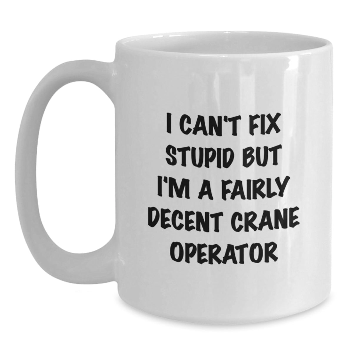 Crane Operator Gift for Him - A Witty Keepsake Mug for Dad - Main