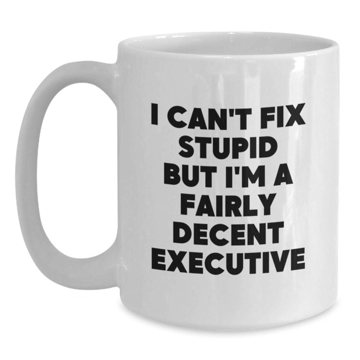 Executive Gift for Him Witty Quote Mug - A Decent Executive Keepsake - Main