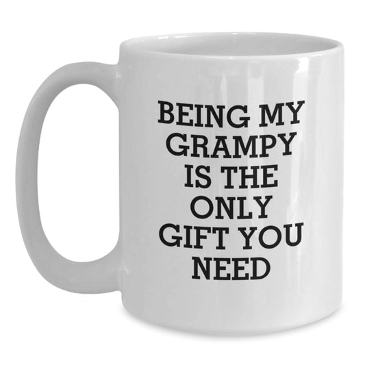 Funny Grampy Gifts for Him, White Coffee Mug with Being My Grampy Is The Only Gift You Need Quote, Gifts from Men to Grampy - Main