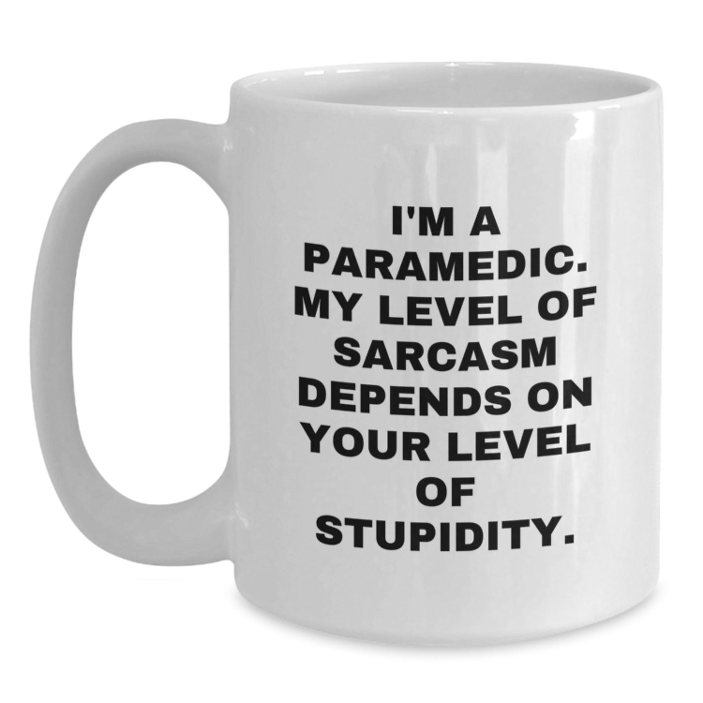 Rescue Worker Humor White Coffee Mug, Funny Sarcasm Gift for Rescue Worker Birthday, Gifts from Friends for Rescue Worker - Main