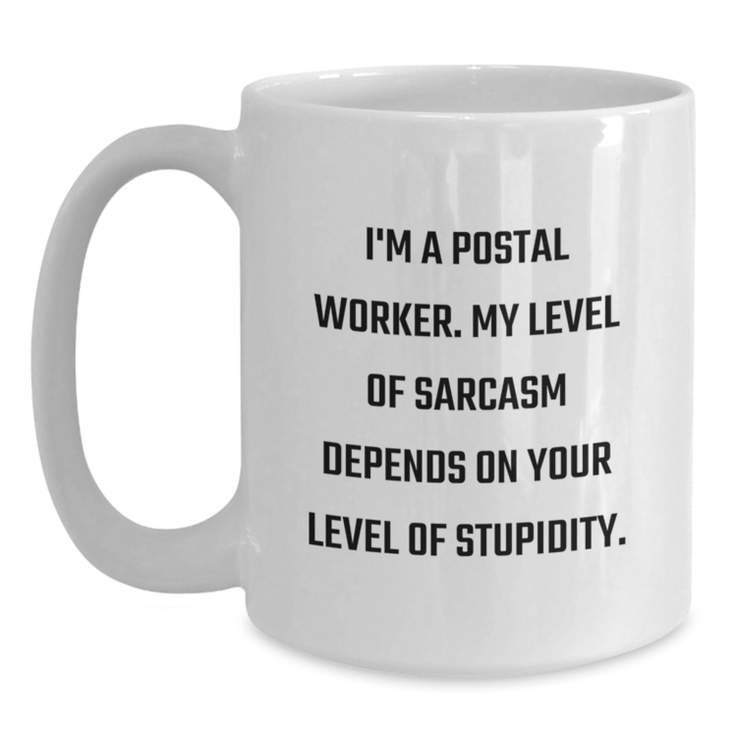 Funny Postal Worker Gifts from Friends, White Coffee Mug for Postal Worker, Graduation Unique Gifts for Postal Worker - Main