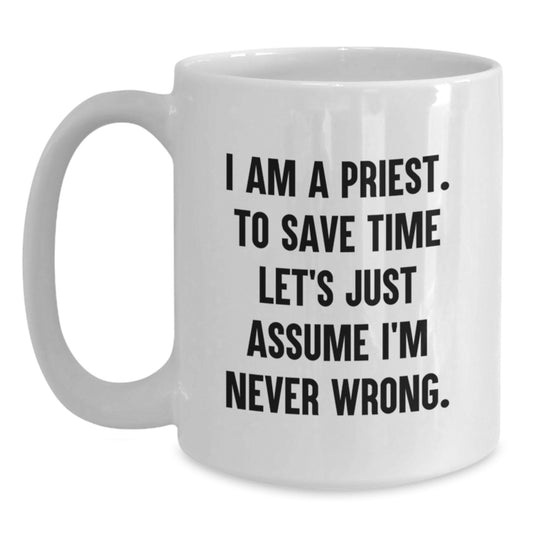 Funny Priest Christmas Unique Gifts from Men to Priest, Unique White Coffee Mugs with Humorous Quote, Perfect for Priest's Office, Funny Gifts for Priest - Main
