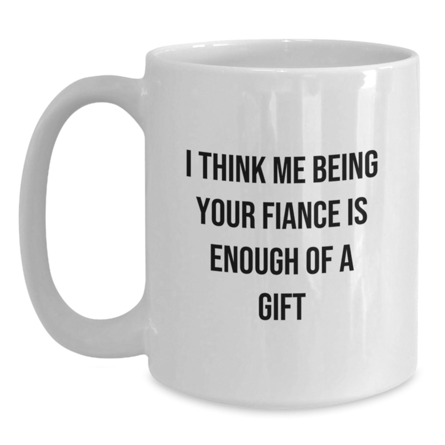Funny Fiance Gifts for Him, Unique White Coffee Mug, Graduation Unique Gifts from Men to Fiance - Main