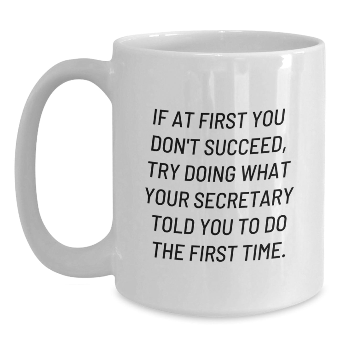Funny Secretary White Coffee Mugs Gifts from Men to Secretary for Valentine's - Main