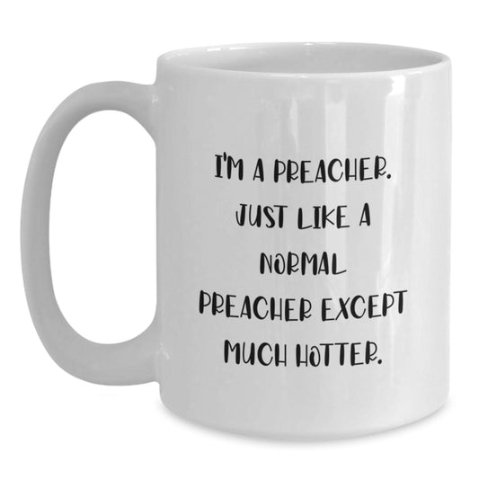 Preacher White Coffee Mug Gifts from Men for Father's Day Unique Funny Mugs - Main
