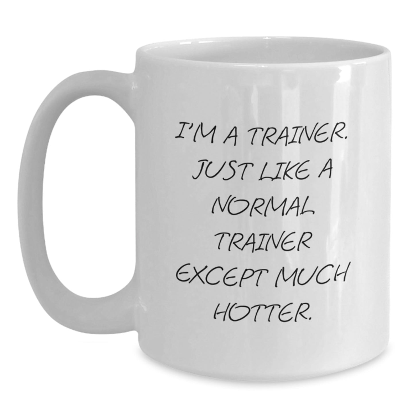 Funny Trainer Motivation Gifts from Friends for Men - I'm A Trainer White Coffee Mug, Unique Father's Day Unique Gifts for Trainers - Main