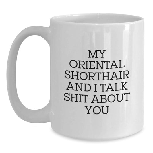 Funny Oriental Shorthair Cat White Coffee Mug Gifts from Friends for Graduation Unique - Main