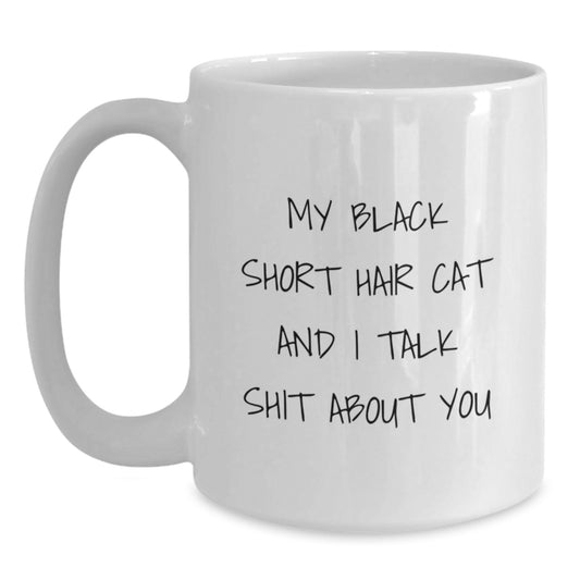 Gifts from Friends for Black Short Hair Cat Lovers - Funny White Coffee Mug for Men and Women, Black Short Hair Cat Lover Christmas Unique Gifts - Main