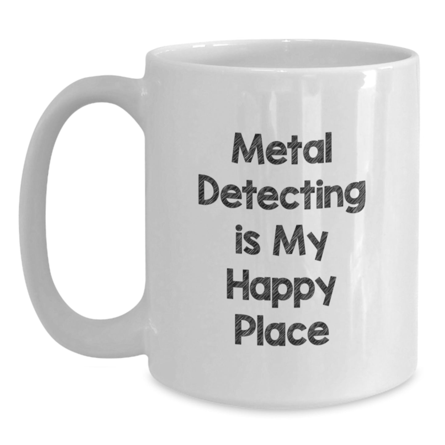 Funny Metal Detecting Gifts for Him, White Coffee Mug, 'Metal Detecting Is My Happy Place' Quote, Birthday Unique Gifts from Men to Metal Detecting Friends - Main