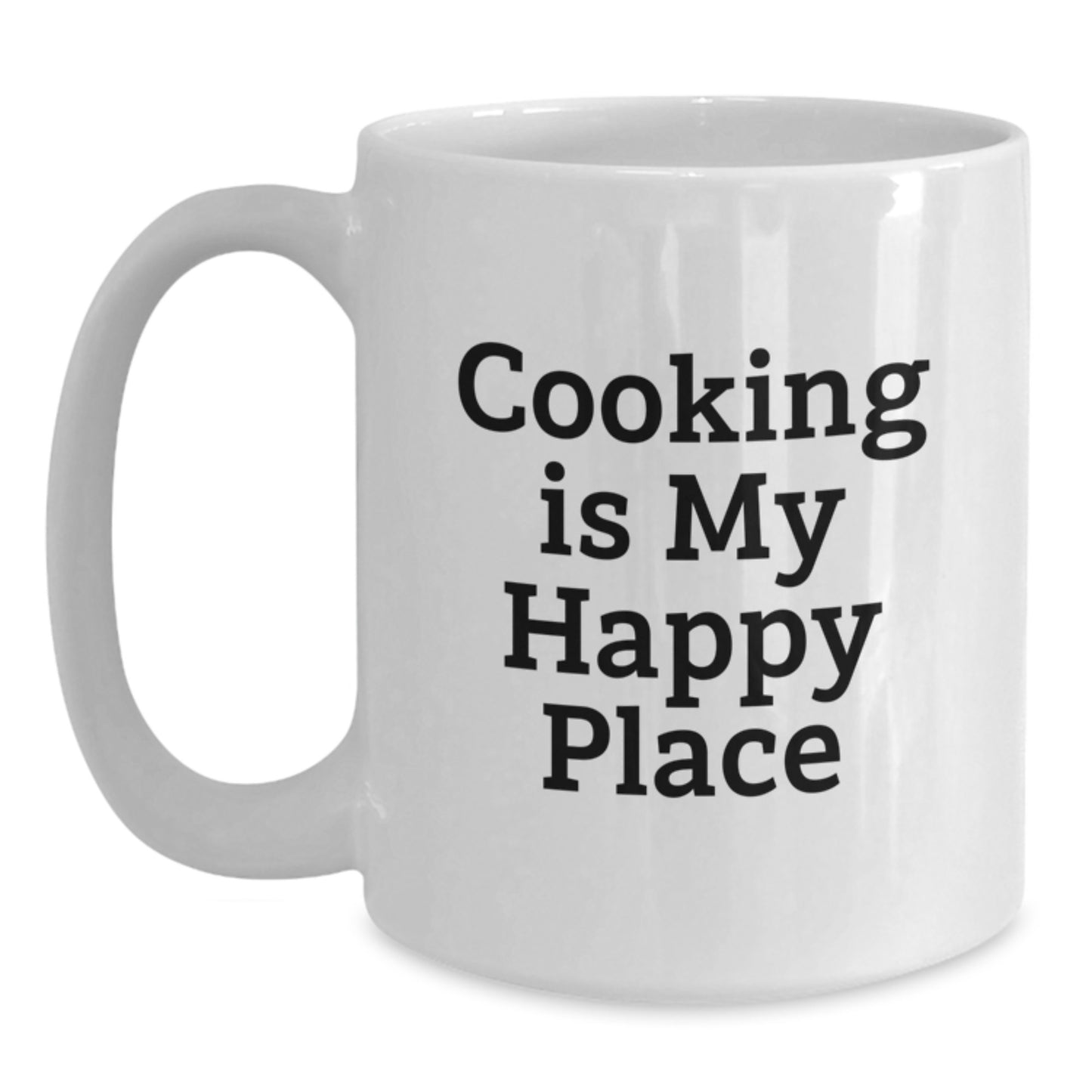 Funny Cooking Gifts from Friends for Graduation - White Coffee Mug - 'Cooking Is My Happy Place' - Main