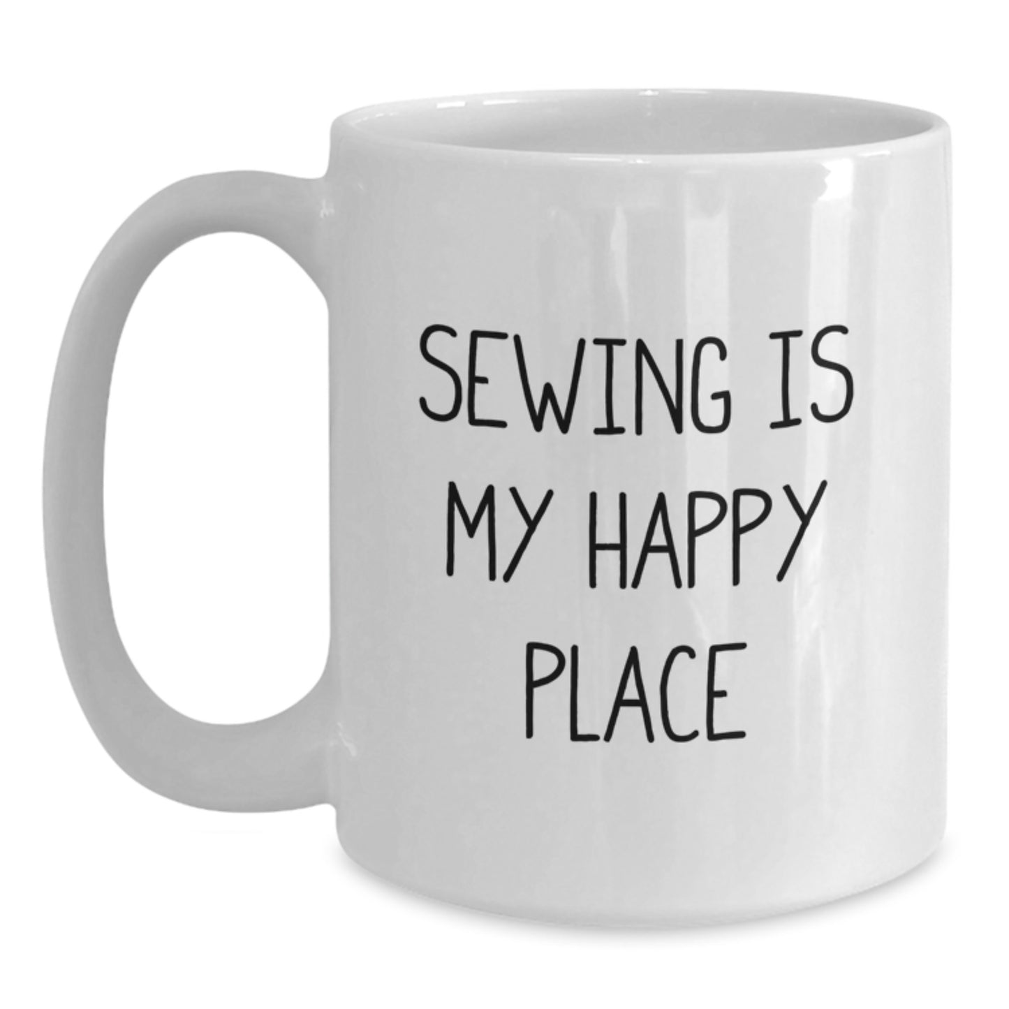 Sewing Gifts from Friends for Sewing Enthusiasts - White Coffee Mug - Funny Quote 'Sewing Is My Happy Place' for Christmas Unique Gifts - Main