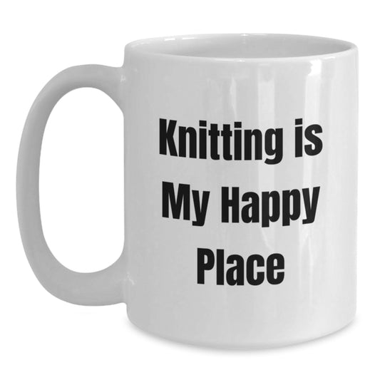 Knitting Enthusiast Funny Quote White Coffee Mug, Ideal Gift for Knitting Friends on Mother's Day, Unique Gifts from Family - Main
