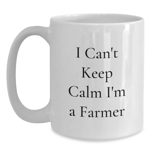 Farmer Gifts from Men - Funny I Can't Keep Calm I'm A Farmer White Coffee Mug for Christmas Unique Gifts - Main