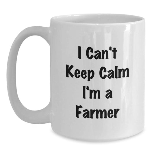 Funny Farmer Gifts from Friends - 'I Can't Keep Calm I'm A Farmer' White Coffee Mug for Christmas Unique Gifts - Main