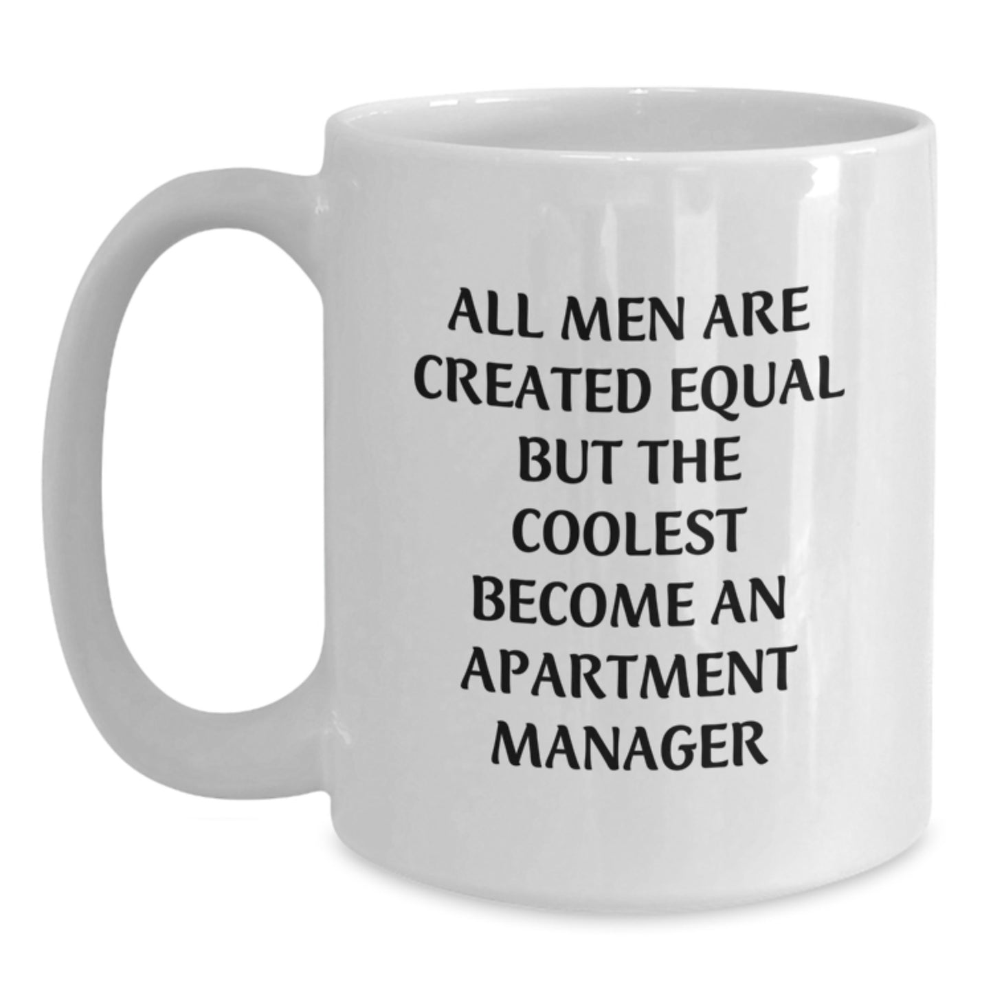 Funny Apartment Manager Gifts for Men, Unique Graduation Unique Gifts for Apartment Managers, White Coffee Mug from Friends and Family - Main