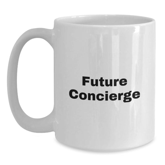 Funny Future Concierge Gifts from Men to Best Friends on Christmas Unique White Coffee Mugs - Main