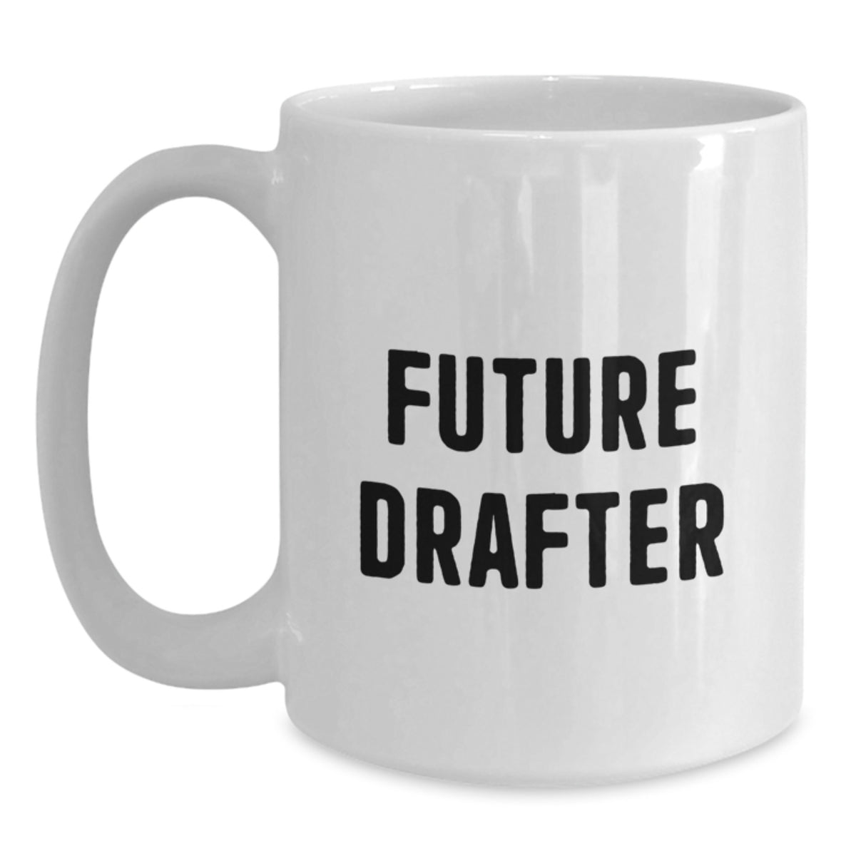 Funny Future Drafter Gifts from Friends - Birthday Unique White Coffee Mug with I'm a Future Drafter Quote - Perfect for Drafter Enthusiasts - Main