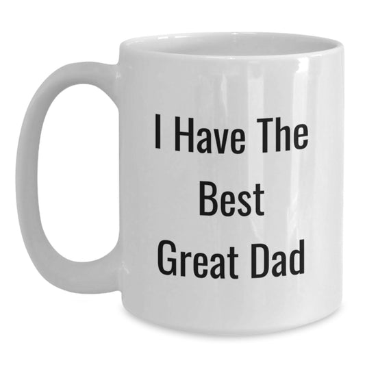 Funny Dad Gifts from Mom, Daughter, or Son - I Have The Best Great Dad White Coffee Mug for Birthday Unique Gifts - Main