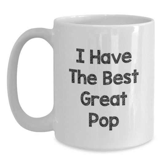  Funny Pop Gifts for Men from Family, I Have The Best Great Pop White Coffee Mug, Perfect Graduation Unique - Main