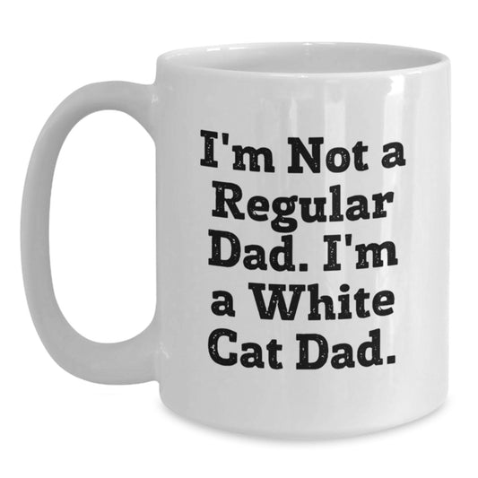 White Cat Dad Funny Coffee Mugs Gifts from Dad to White Cat Lover, White Cat Enthusiast Christmas Unique Presents - Main