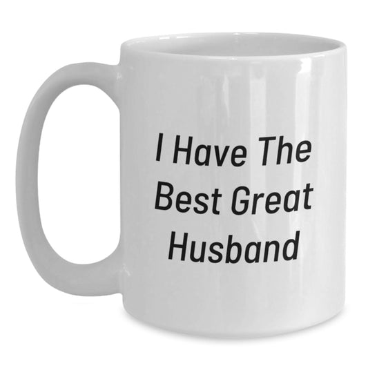 Funny Husband Gifts, White Coffee Mug, I Have The Best Great Husband, Gifts from Men to Husband, Father's Day Unique Presents - Main