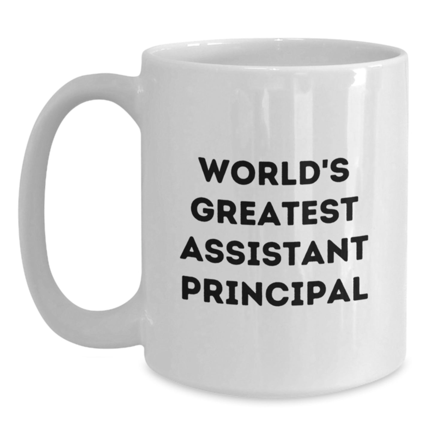 Funny Assistant Principal Gifts from Men for Him on Father's Day Unique White Coffee Mug 'World's Greatest Assistant Principal' - Main
