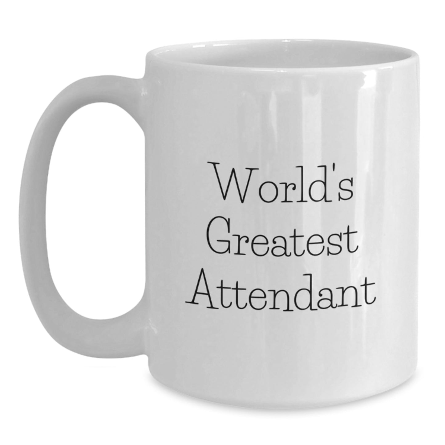 For Him Keepsake Birthday Gift World's Greatest Attendant Ceramic Mug - Main