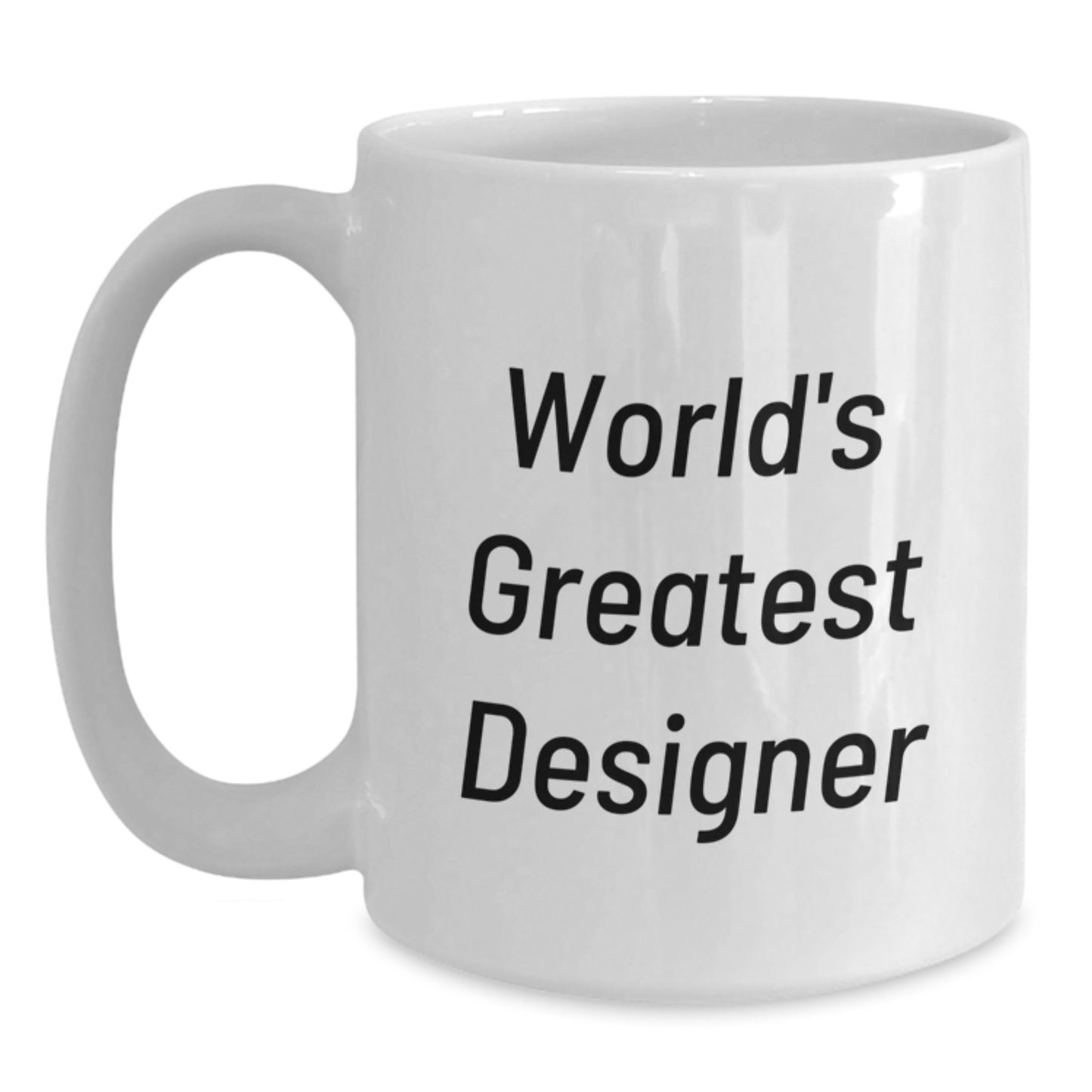 Funny World's Greatest Designer Mug Gifts from Friends to Designer Birthday Unique Gifts - Main