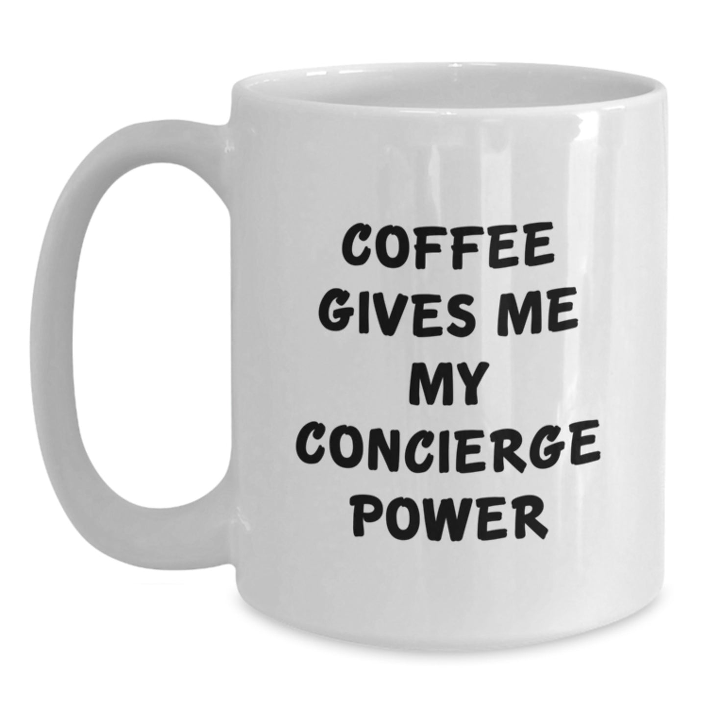 Graduation Unique Gifts for the Concierge Lover - Funny Quote - White Coffee Mug, Gifts from Family to Family, Friends to Graduates - Main