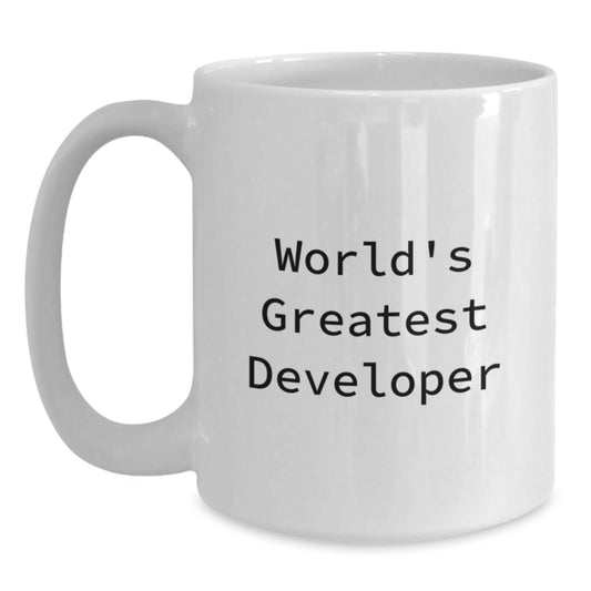 World's Greatest Developer Funny Quote White Coffee Mug Gifts from Men to Developer Friends on Valentine's - Main