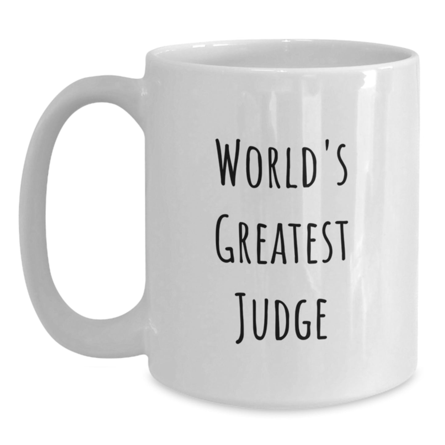 Funny Quote Judge Gifts, Unique White Coffee Mug for Valentine's, World's Greatest Judge, Gifts from Friends - Main