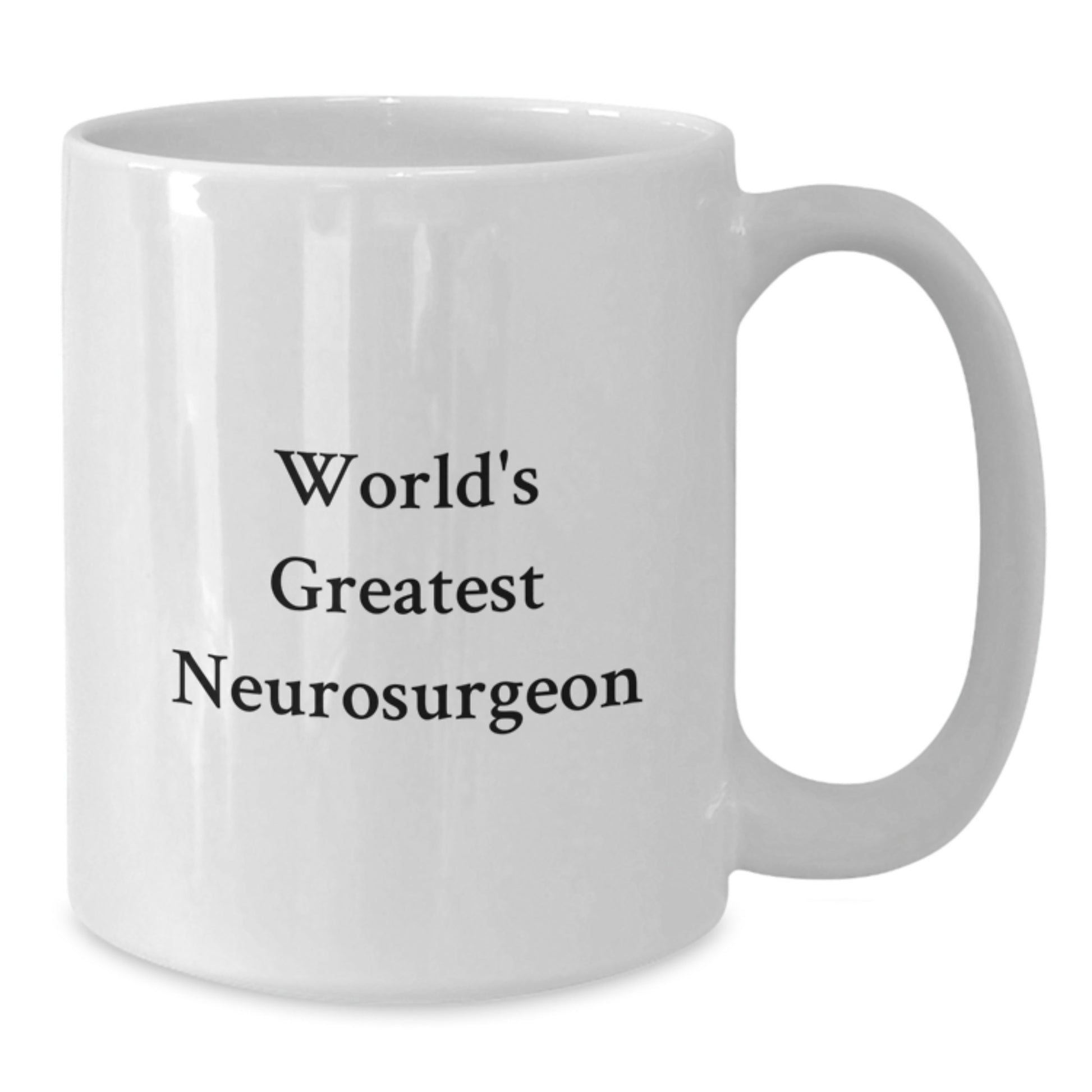 Funny Quote Gifts from Friends for Neurosurgeon White Coffee Mugs World's Greatest Neurosurgeon Christmas Unique - Additional
