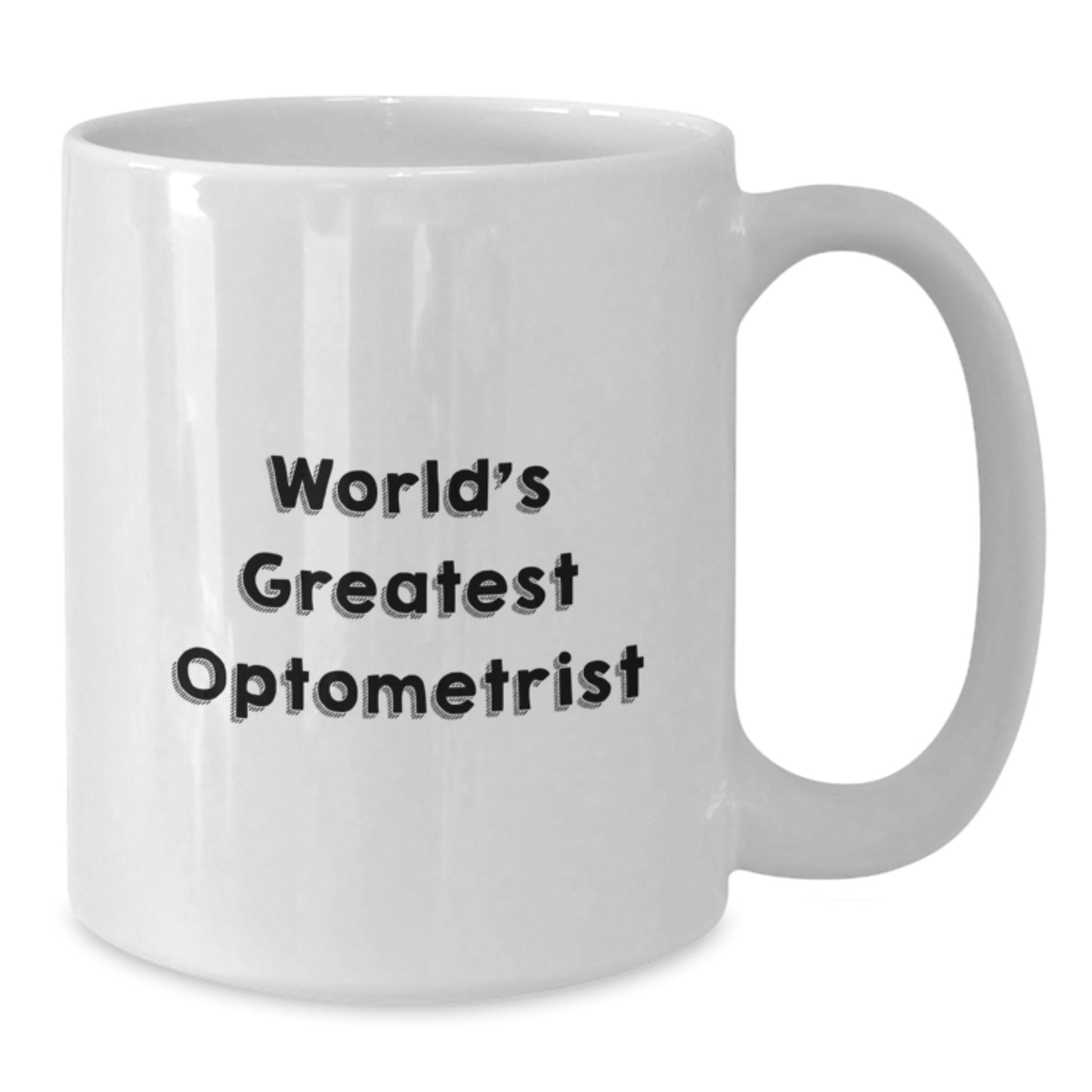 Funny Optometrist White Coffee Mug Gifts from Friends for World's Greatest Dad on Father's Day - Additional