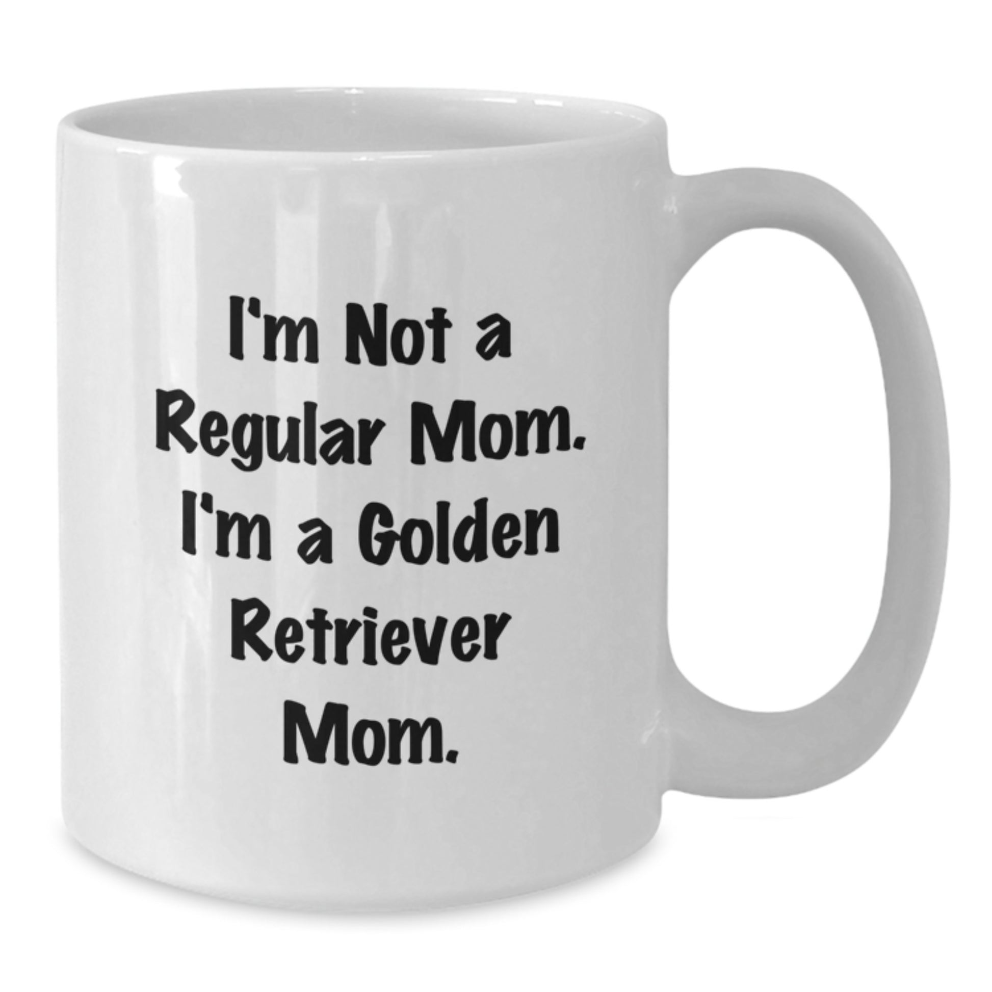 Funny Golden Retriever Dog Mom Gifts from Friends for Birthday Unique Gifts - White Coffee Mug, I'm Not A Regular Mom. I'm A Golden Retriever Mom. - Additional