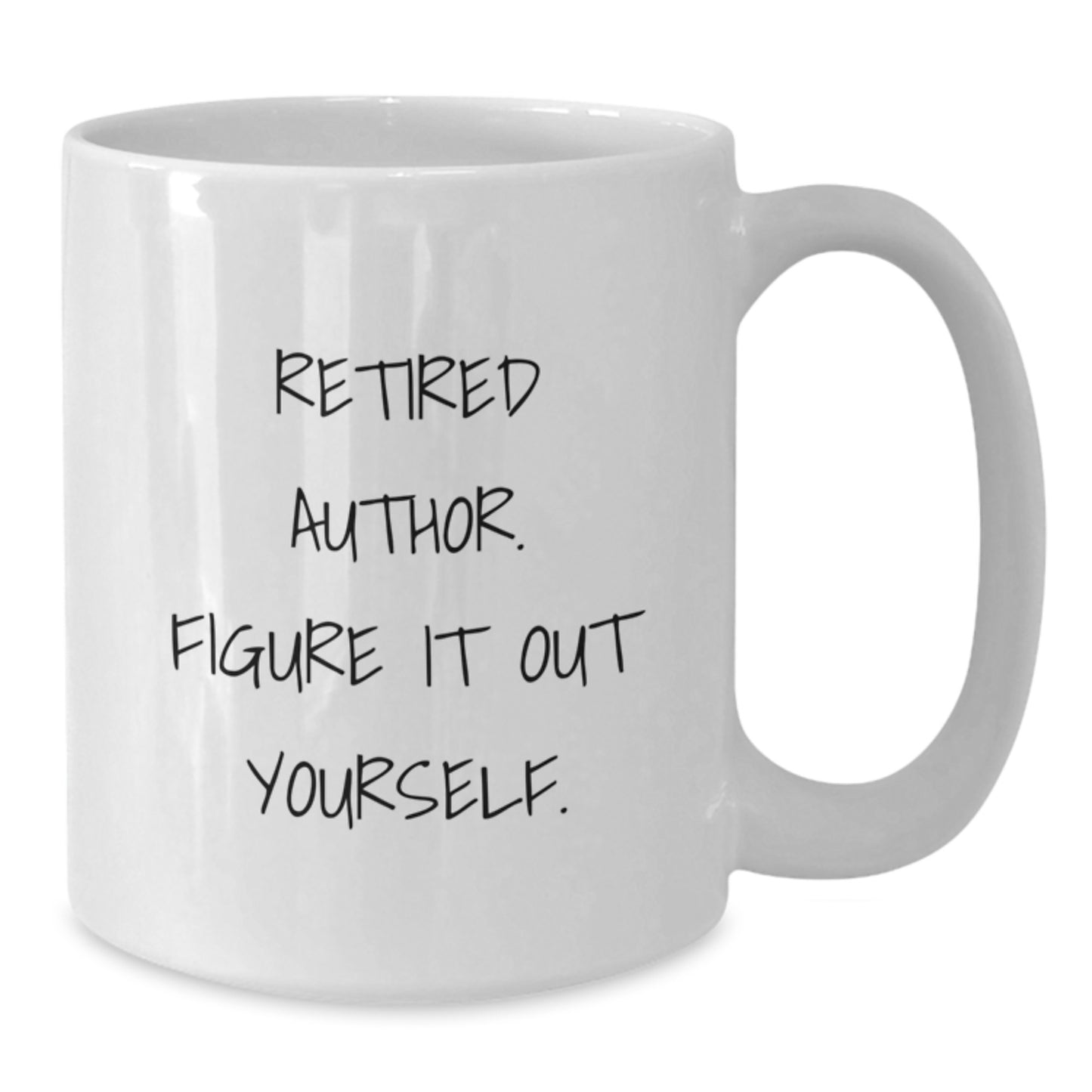 Funny Author Gifts for Friends from Women, White Coffee Mug with 'Retired Author. Figure It Out Yourself.' Quote, Christmas Unique Gifts - Additional