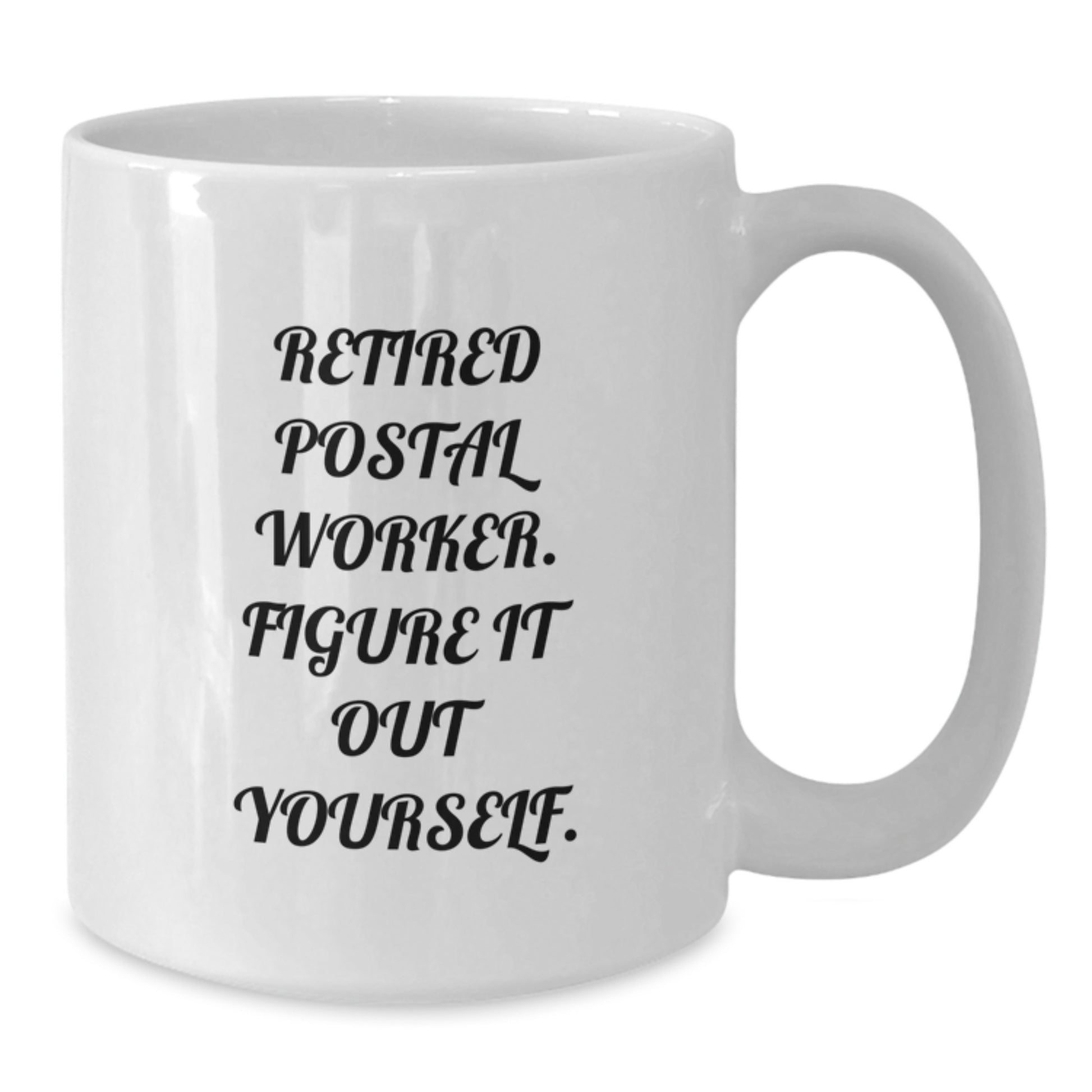 Funny Gift for Postal Worker, White Coffee Mug with Inspirational Quote, Gifts from Family and Friends for Christmas Unique - Additional