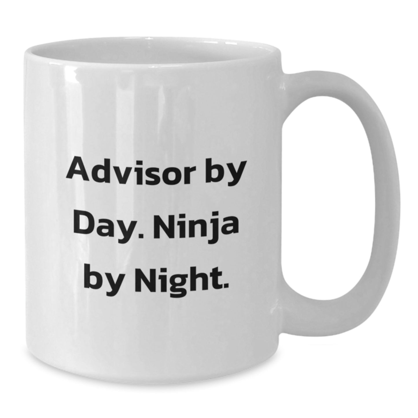 Funny Advisor Gifts from Friends, Unique White Coffee Mug for Advisor By Day Ninja By Night, Christmas Unique Gifts - Additional