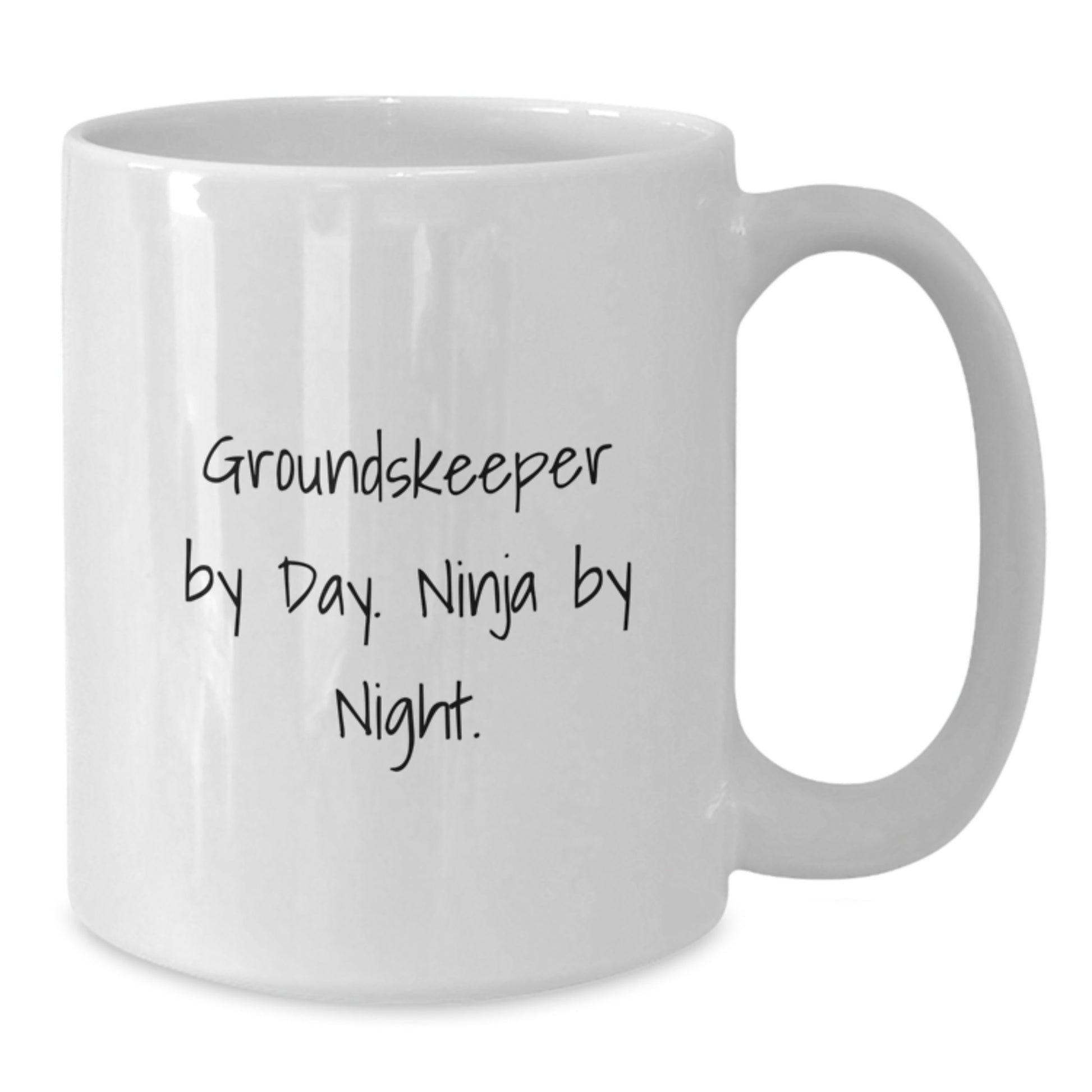 Unique Gifts from Friends for groundskeeper Men - Funny groundskeeper By Day Ninja By Night White Coffee Mug - Additional
