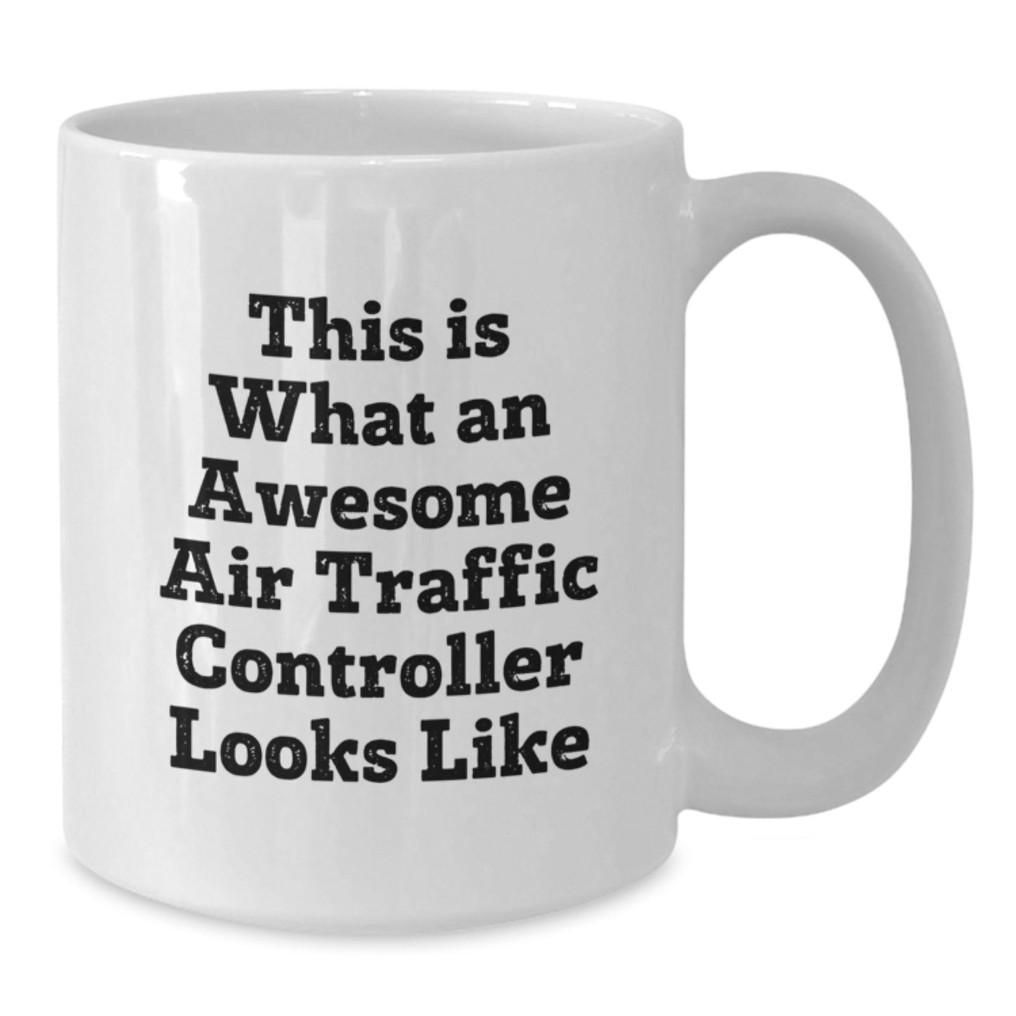 Funny Air Traffic Controller Gifts for Him - Awesome White Coffee Mug This Is What An Awesome Air Traffic Controller Looks Like - Christmas Unique Gifts from Men to Air Traffic Controller Friends - Additional