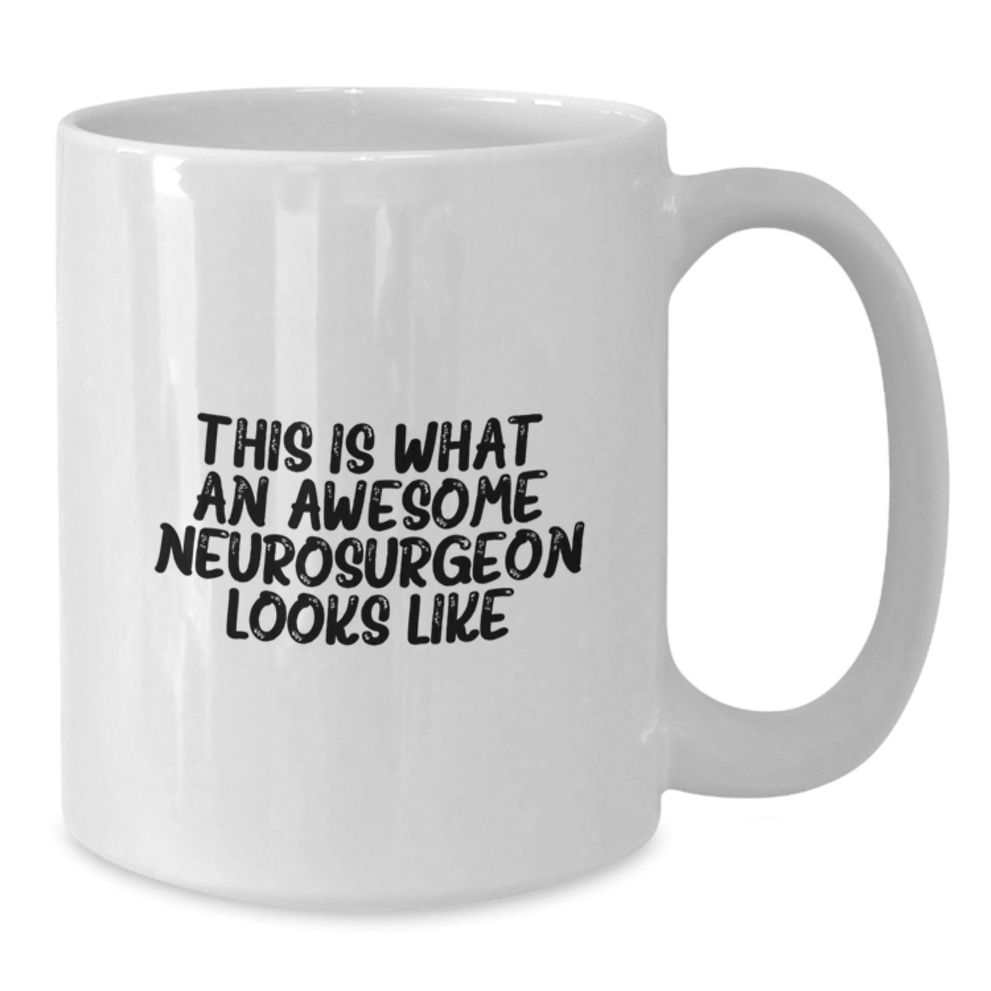 Funny Neurosurgeon Mugs, Awesome Neurosurgeon Gifts from Friends for Graduation Unique Gifts, White Coffee Mug for Neurosurgeon Enthusiast - Additional