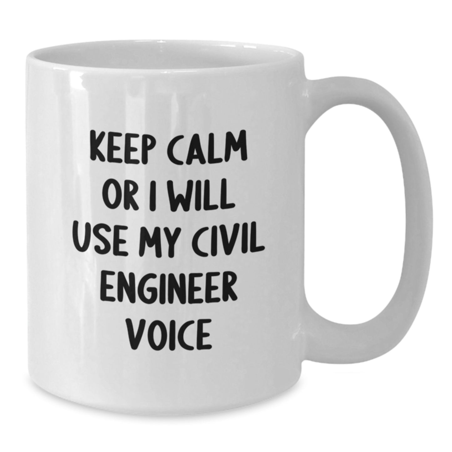 Civil Engineer White Coffee Mug, Funny Gifts from Friends for Civil Engineer Men, White Ceramic 11oz or 15oz Capacity, Microwave and Dishwasher Safe, Unique Christmas Unique Gifts - Additional
