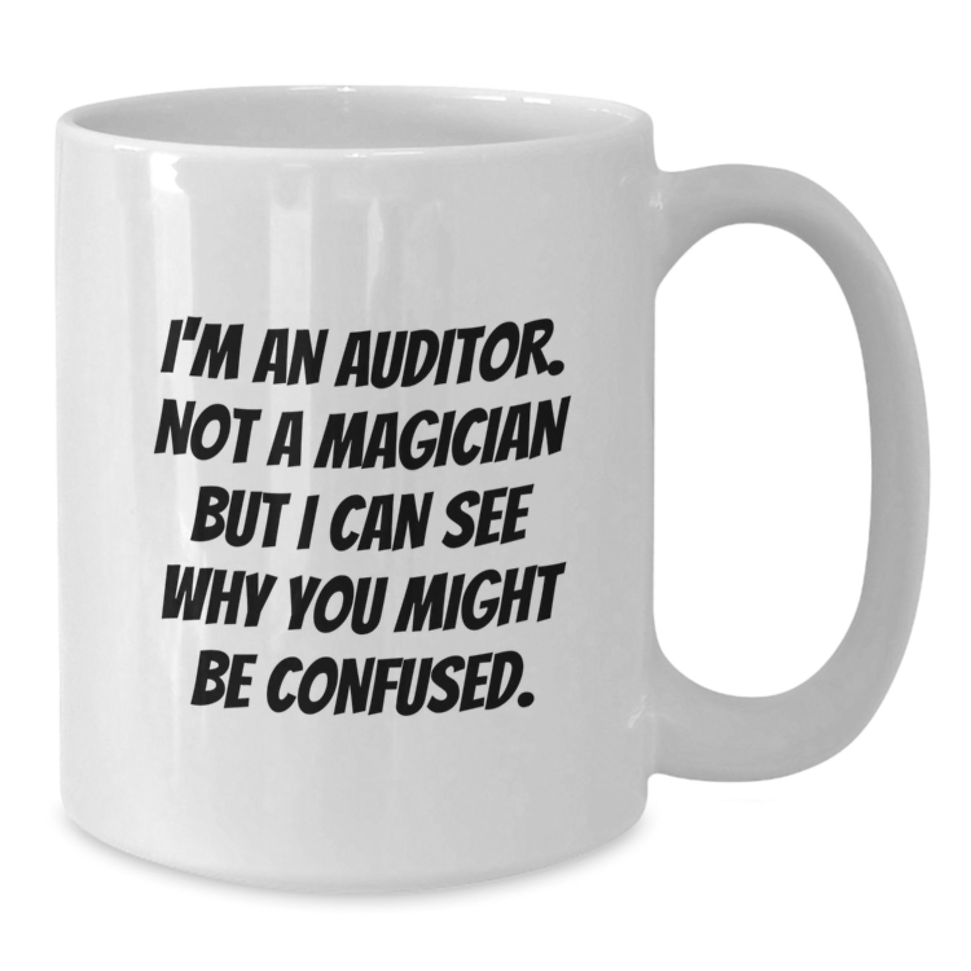 Inspirational Gifts from Friends, Family, and Coworkers for the Auditor, Funny White Coffee Mug for Graduation Day - Additional