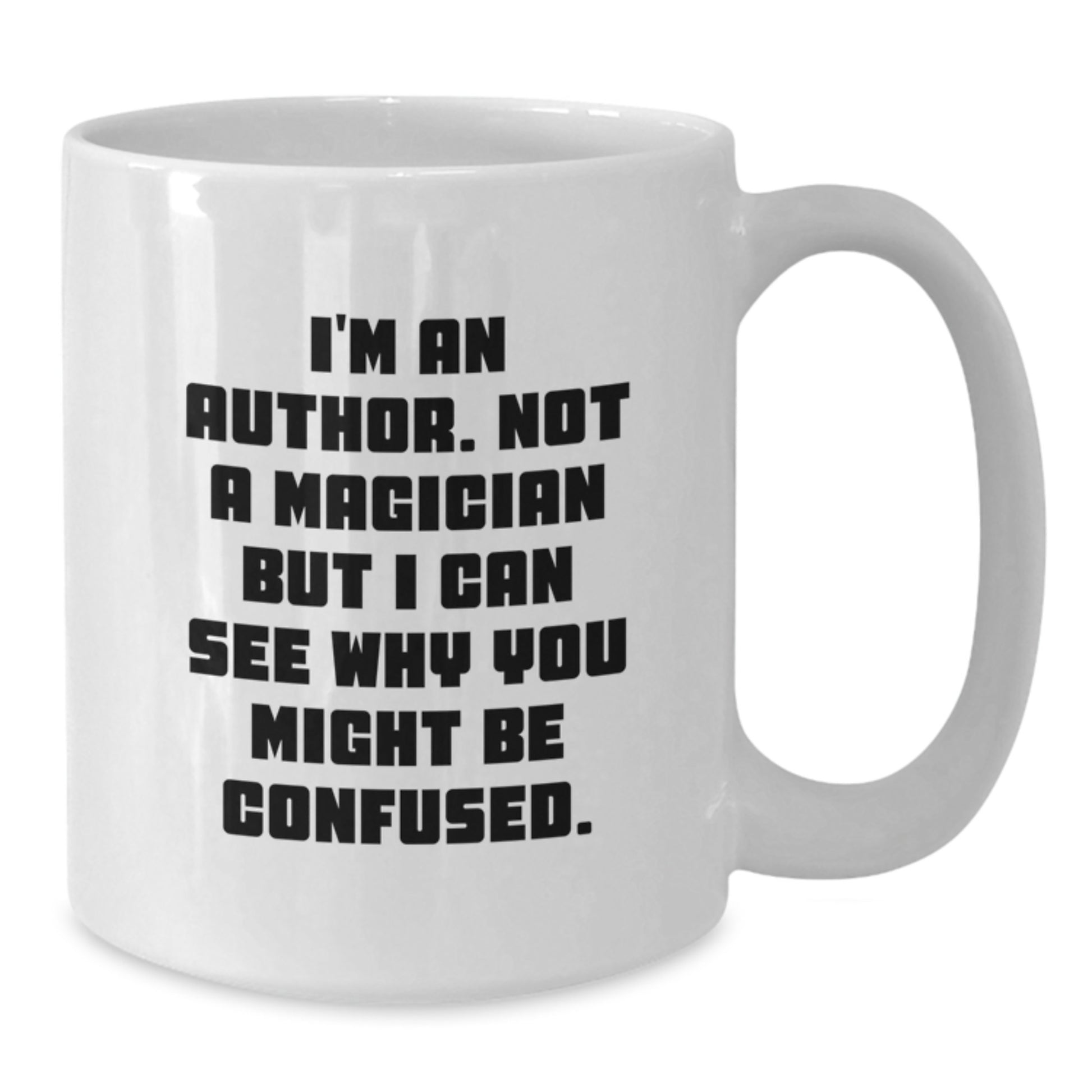 Funny Author Gifts for Her - 'I'm An Author, Not A Magician' White Coffee Mug, Perfect for Women Graduation - Additional