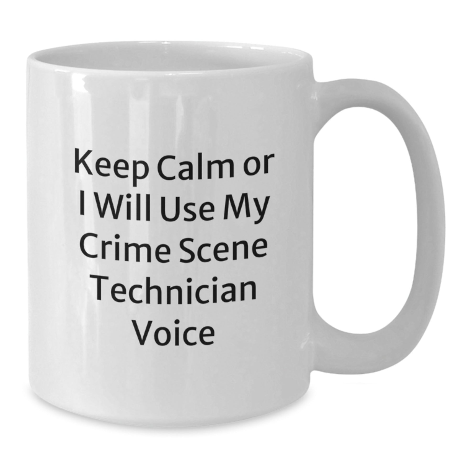 Funny Crime Scene Technician Gifts for Men - White Coffee Mug 'Keep Calm Or I Will Use My Crime Scene Technician Voice' - Unique Christmas Unique Gift Ideas from Friends to Family - Additional