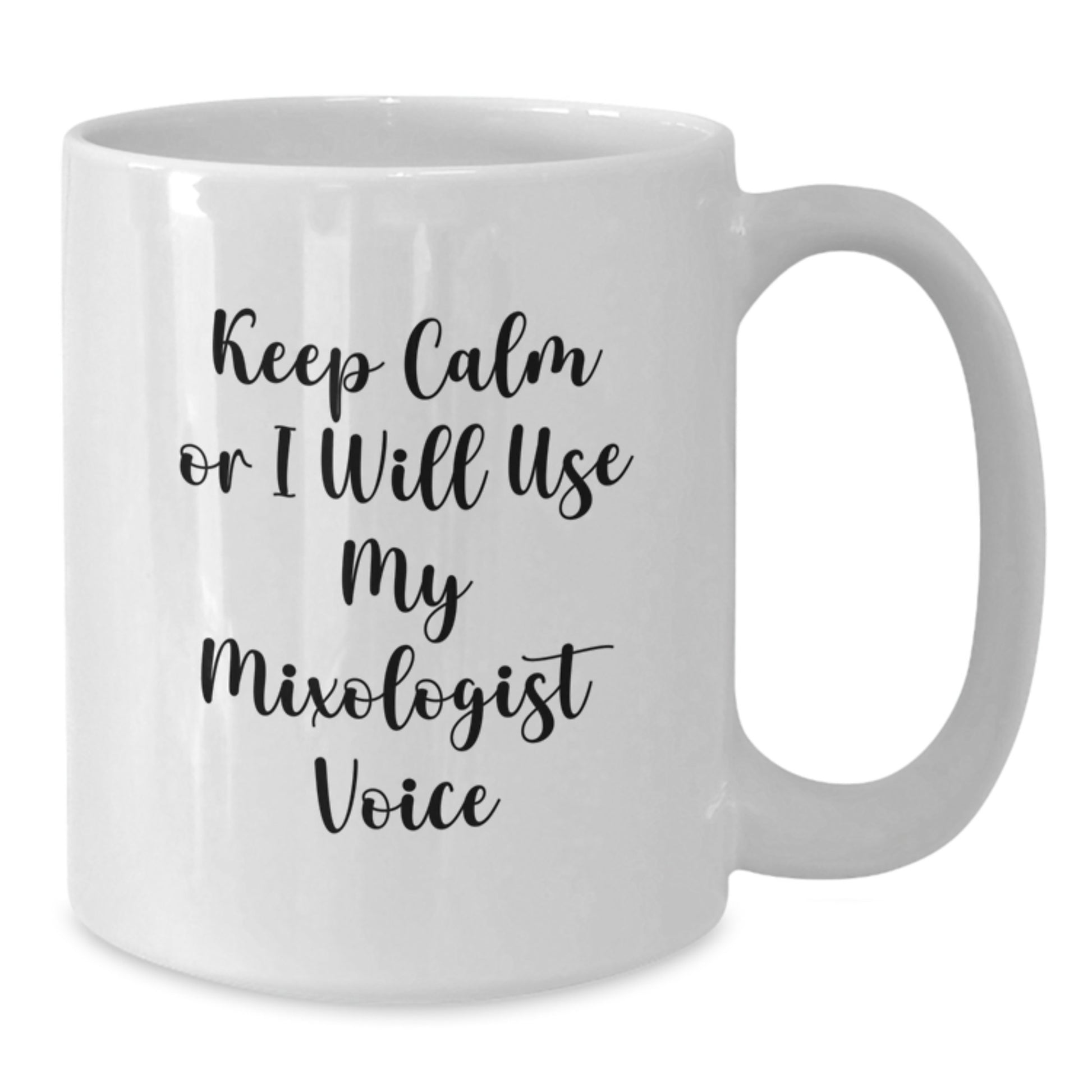 Funny Mixologist Gifts for Dad, Unique White Coffee Mug with Keep Calm Or I Will Use My Mixologist Voice, Gifts from Family - Additional
